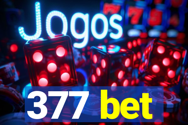 377 bet