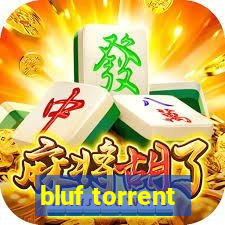 bluf torrent