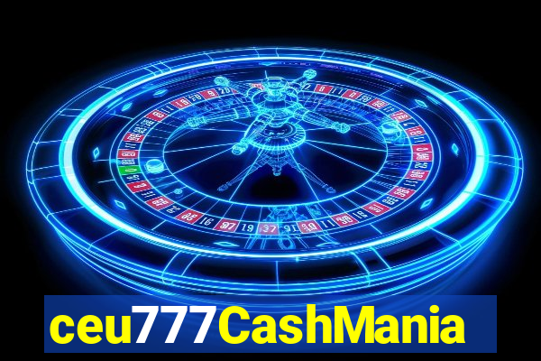 ceu777CashMania