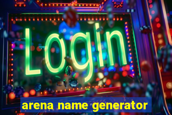 arena name generator