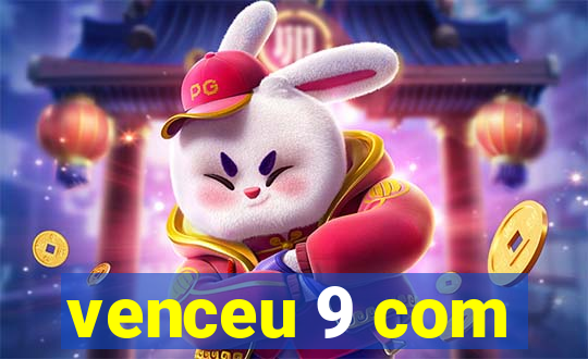 venceu 9 com