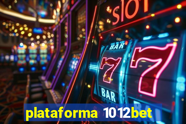 plataforma 1012bet