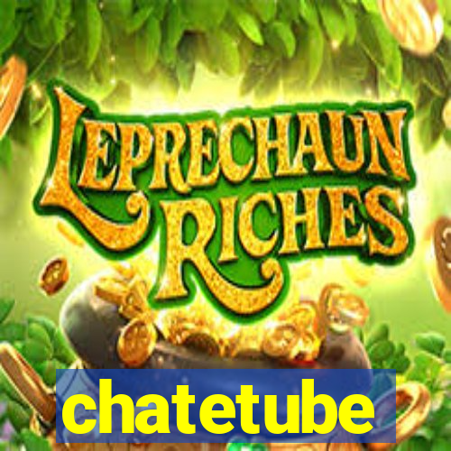 chatetube