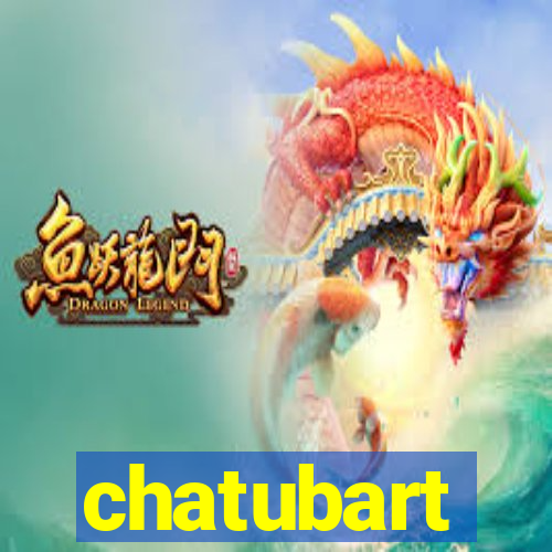 chatubart