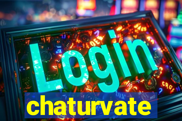 chaturvate