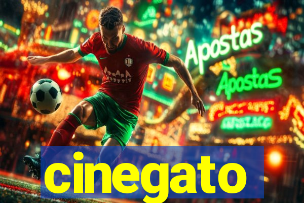 cinegato