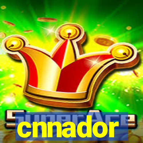 cnnador