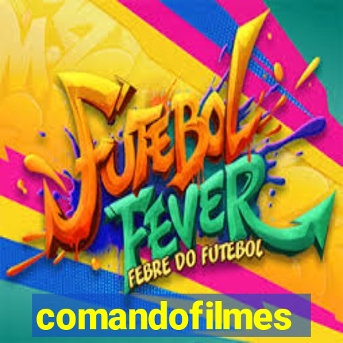 comandofilmes