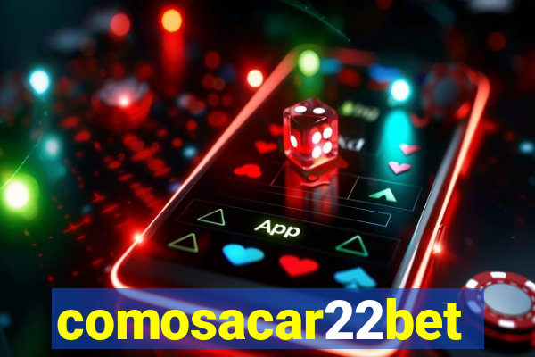 comosacar22bet