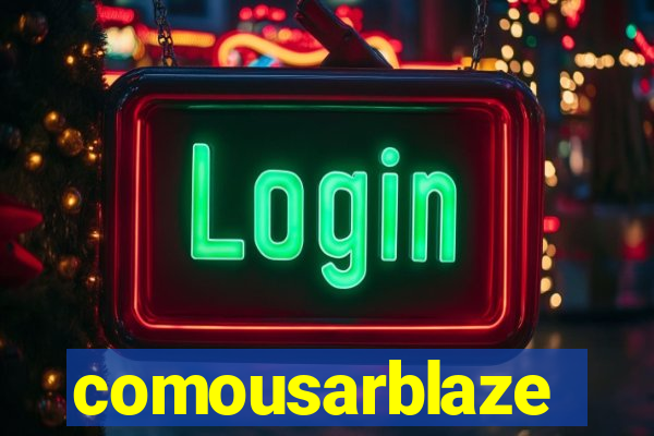 comousarblaze