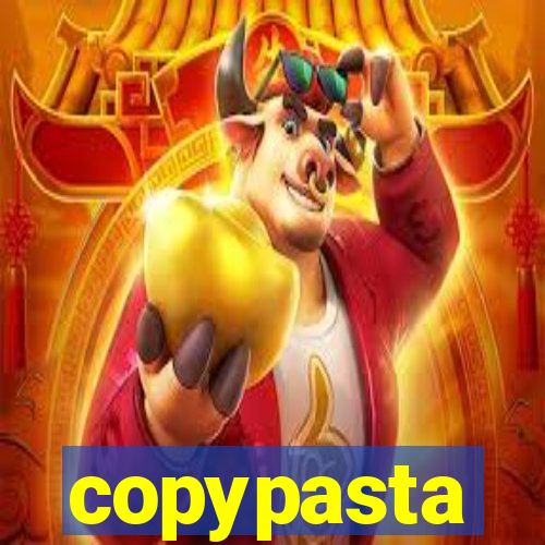 copypasta