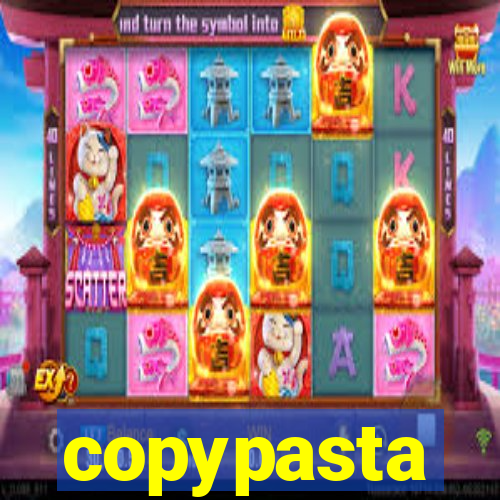 copypasta