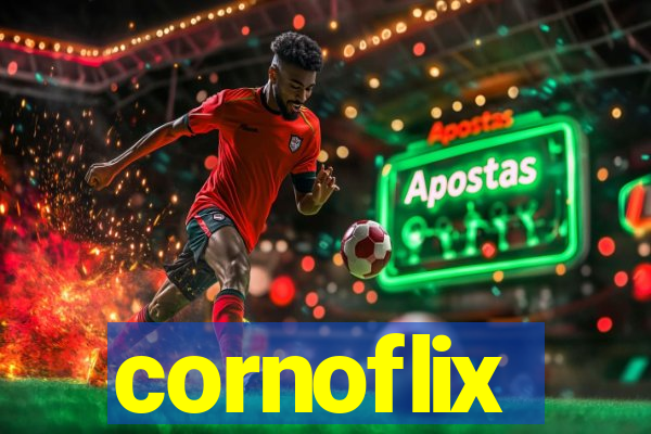 cornoflix