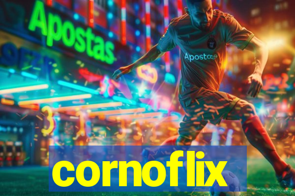 cornoflix