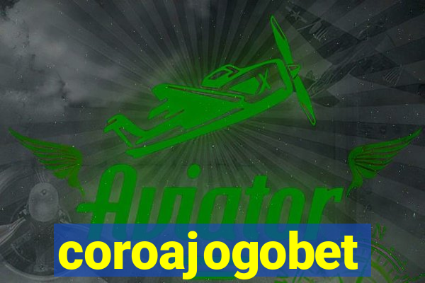 coroajogobet