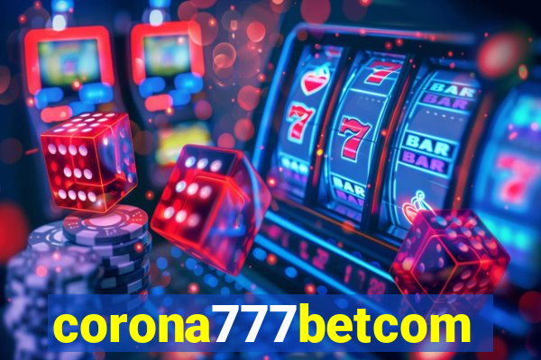 corona777betcom