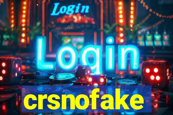 crsnofake