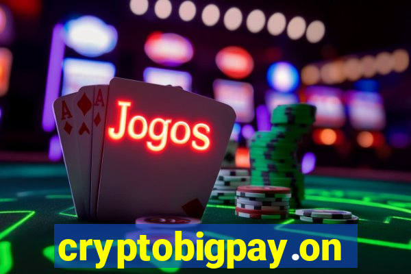 cryptobigpay.online