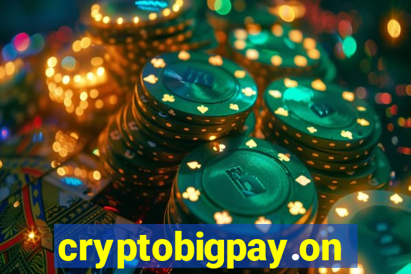 cryptobigpay.online