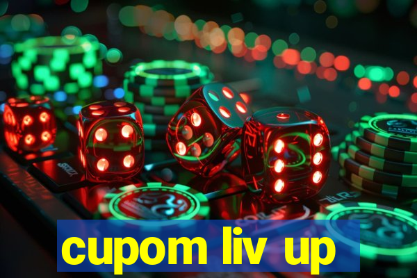 cupom liv up