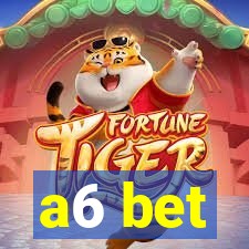 a6 bet