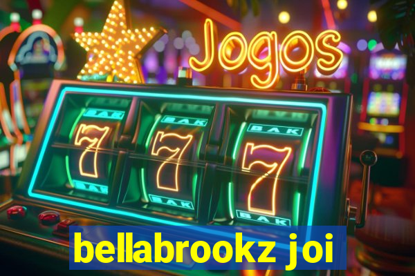 bellabrookz joi