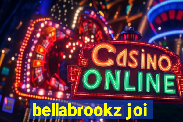 bellabrookz joi