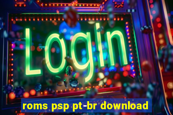 roms psp pt-br download