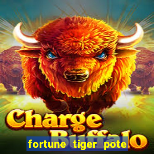 fortune tiger pote de ouro completo