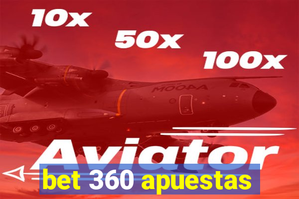 bet 360 apuestas