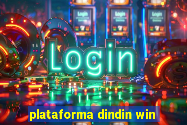 plataforma dindin win