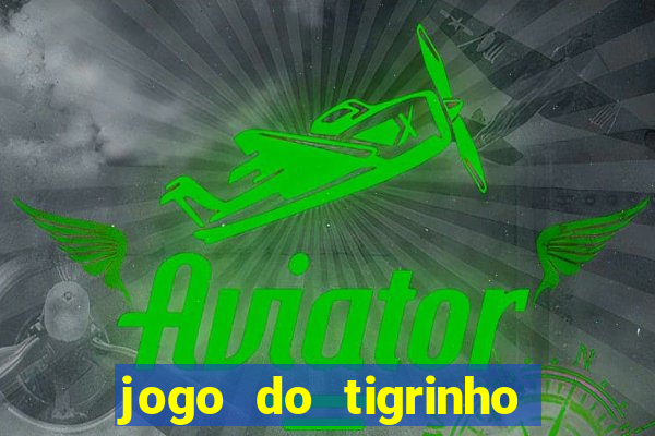 jogo do tigrinho que está pagando agora