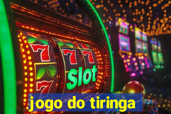 jogo do tiringa