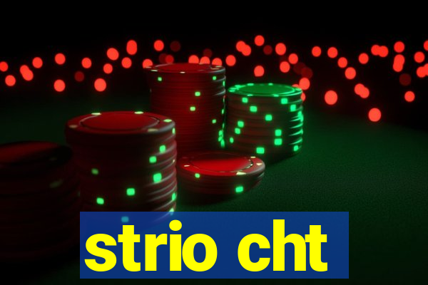 strio cht