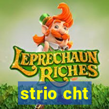 strio cht