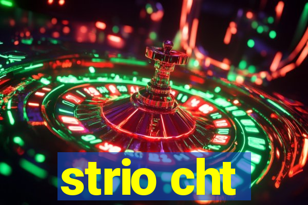 strio cht