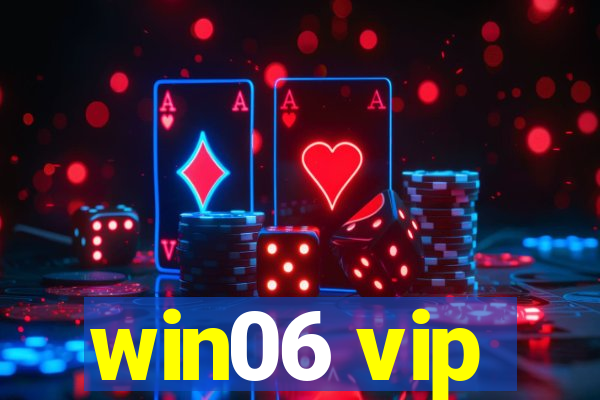 win06 vip