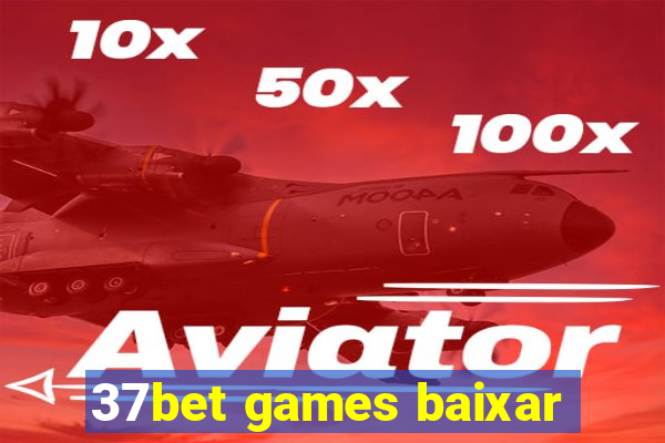 37bet games baixar