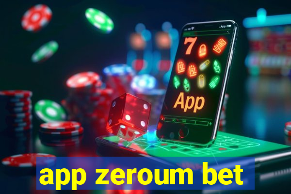 app zeroum bet