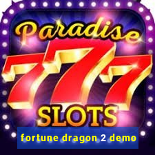 fortune dragon 2 demo