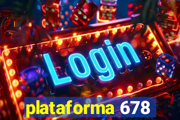 plataforma 678