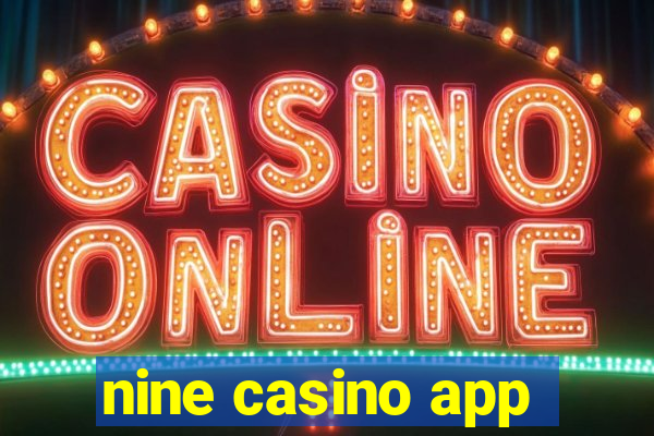 nine casino app