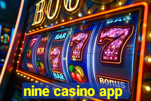 nine casino app