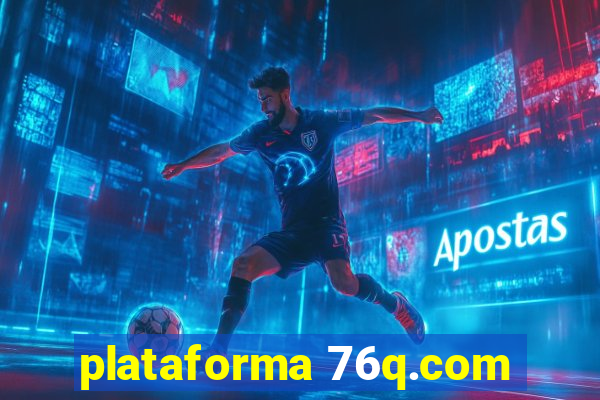 plataforma 76q.com