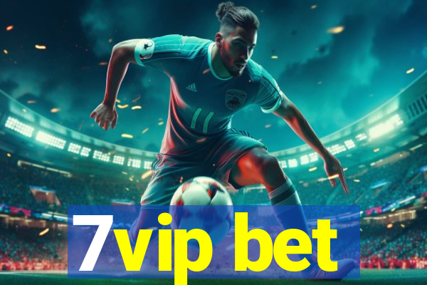 7vip bet