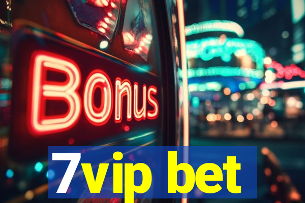 7vip bet