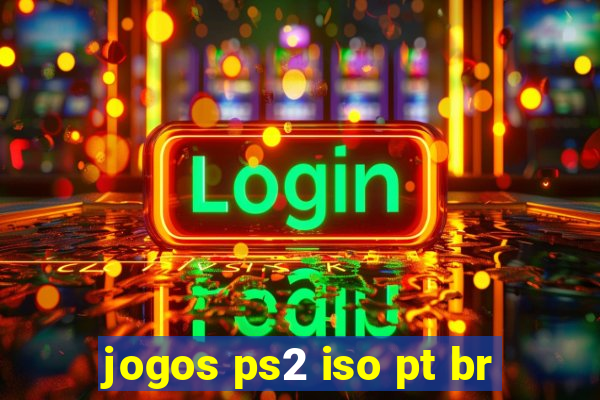 jogos ps2 iso pt br