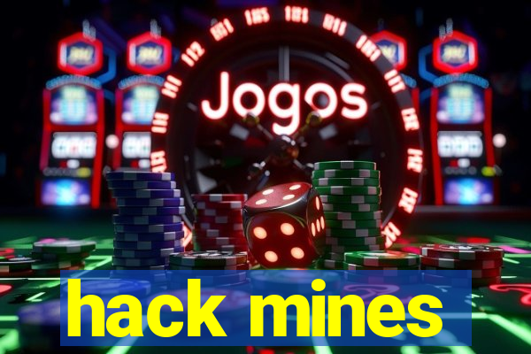 hack mines