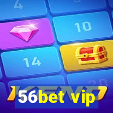 56bet vip