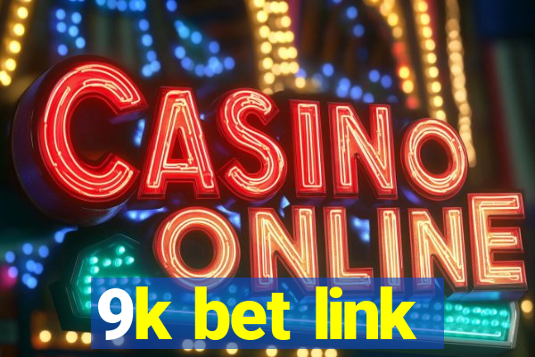 9k bet link